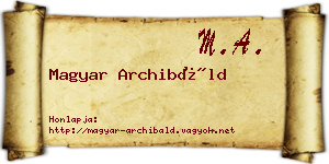 Magyar Archibáld névjegykártya
